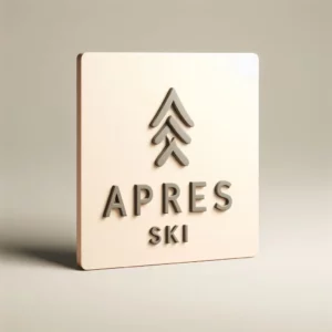 Custom Apres Ski Sign